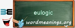 WordMeaning blackboard for eulogic